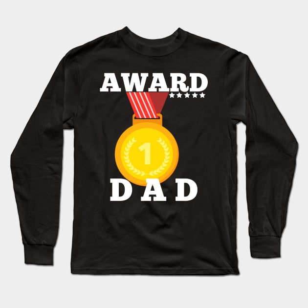 Award Trophy Best Dad father i love my father gift Long Sleeve T-Shirt by Flipodesigner